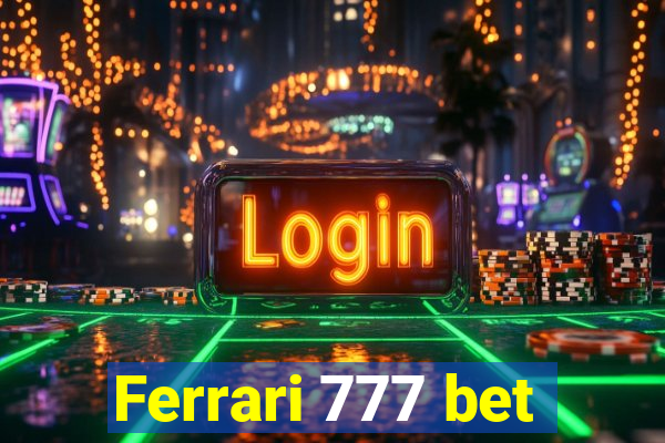 Ferrari 777 bet